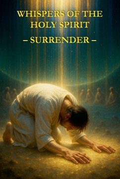 Whispers of the Holy Spirit - Surrender - Of God, Child