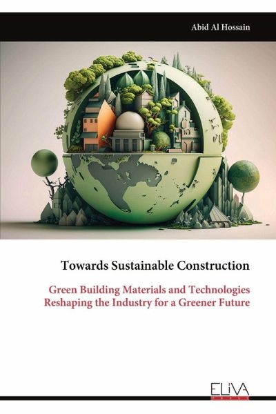 Towards Sustainable Construction Towards Sustainable Construction