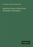 Apelacion al buen criterio de los nacionales y estrangeros