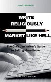 Write Religiously - Market Like Hell Write Religiously - Market Like Hell