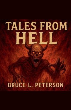 Tales From Hell - Peterson, B. L.