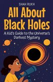 All About Black Holes