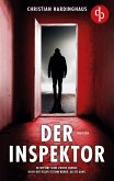 Der Inspektor   Der fesselnde Psychothriller voller unvorhersehbarer Wendungen Der Inspektor   Der fesselnde Psychothriller voller unvorhersehbarer Wendungen