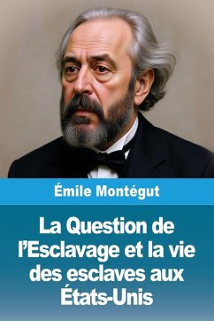 Cover La Question de l'Esclavage et la vie des esclaves aux États-Unis