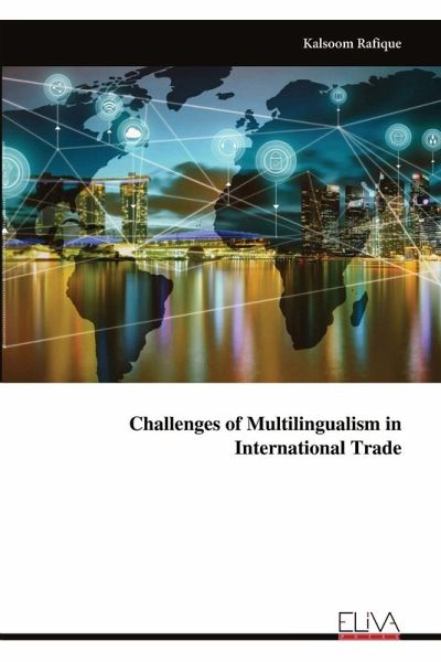 Challenges of Multilingualism in International Trade Challenges of Multilingualism in International Trade