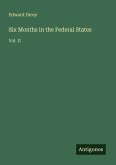 Six Months in the Federal States