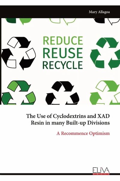 The Use of Cyclodextrins and XAD Resin in many Built-up Divisions The Use of Cyclodextrins and XAD Resin in many Built-up Divisions