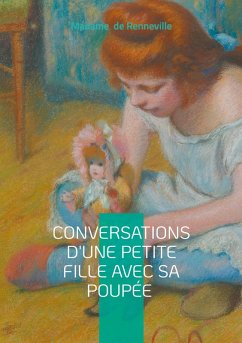 Conversations d'une Petite Fille avec sa Poupée - de Renneville, Madame