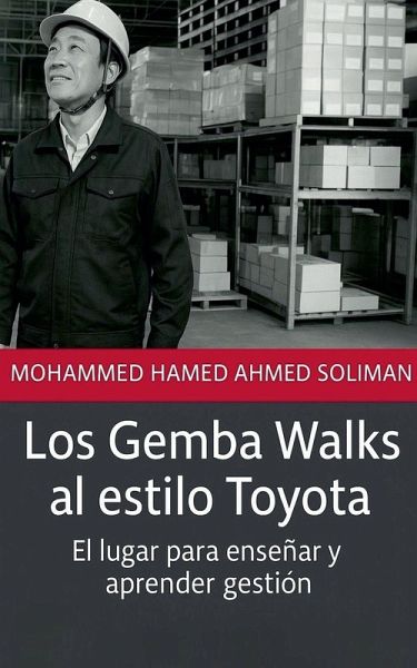 Los Gemba Walks al estilo Toyota Los Gemba Walks al estilo Toyota