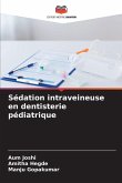 Sédation intraveineuse en dentisterie pédiatrique