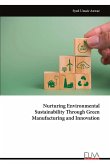 Nurturing Environmental Sustainability Through Green Manufacturing and Innovation