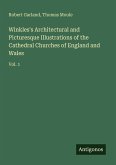 Winkles's Architectural and Picturesque Illustrations of the Cathedral Churches of England and Wales