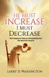 He Must Increase / I Must Decrease - Bild 1