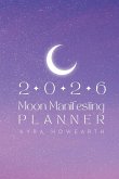 2026 Moon Manifesting Planner 2026 Moon Manifesting Planner