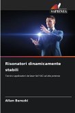 Risonatori dinamicamente stabili Risonatori dinamicamente stabili