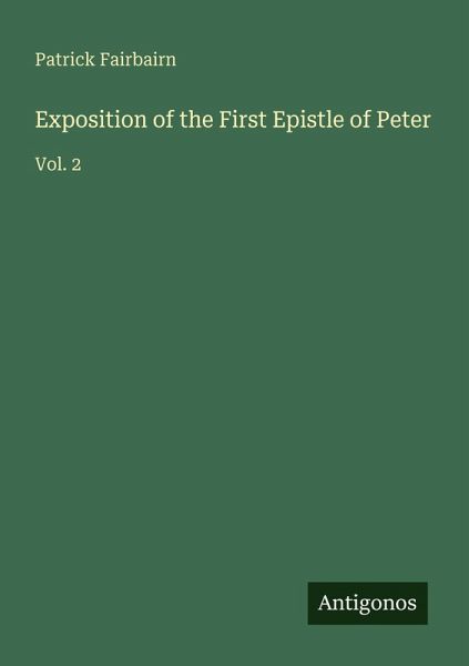 Exposition of the First Epistle of Peter Exposition of the First Epistle of Peter