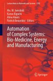 Automation of Complex Systems: Bio-Medicine, Energy and Manufacturing Automation of Complex Systems: Bio-Medicine, Energy and Manufacturing