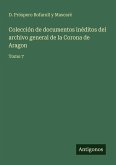 Colección de documentos inéditos del archivo general de la Corona de Aragon