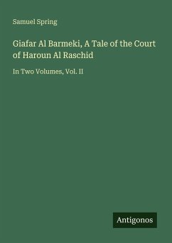 Cover Giafar Al Barmeki, A Tale of the Court of Haroun Al Raschid