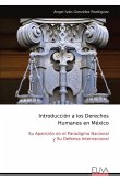 Introducción a los Derechos Humanos en México Introducción a los Derechos Humanos en México
