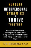 Nurture Interpersonal Dynamics & Thrive Together