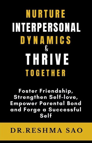 Nurture Interpersonal Dynamics & Thrive Together