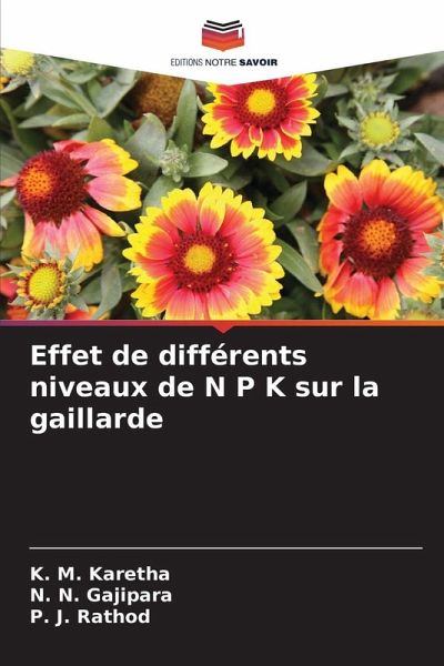 Effet de différents niveaux de N P K sur la gaillarde Effet de différents niveaux de N P K sur la gaillarde