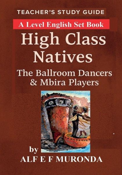 Teachers Study Guide - High Class Natives Teachers Study Guide - High Class Natives
