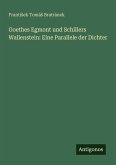 Goethes Egmont und Schillers Wallenstein: Eine Parallele der Dichter