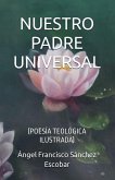 Nuestro padre universal (Poesía teológica ilustrada)