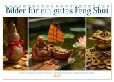 Bilder für ein gutes Feng Shui (Tischkalender 2026 DIN A5 quer), CALVENDO Monatskalender