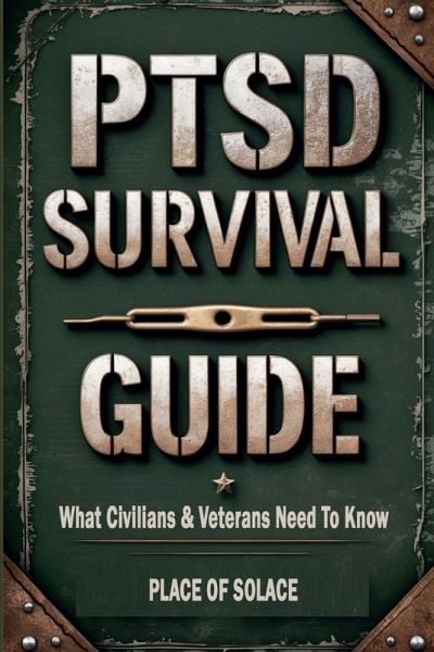 PTSD Survival Guide PTSD Survival Guide