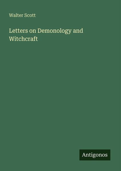 Letters on Demonology and Witchcraft
