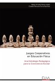 Juegos Cooperativos en Educación Física Juegos Cooperativos en Educación Física
