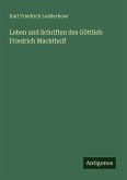 Leben und Schriften des Göttlieb Friedrich Machtholf Leben und Schriften des Göttlieb Friedrich Machtholf
