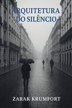 Arquitetura do Silêncio - Krumfort, Zarak