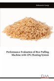 Performance Evaluation of Rice Puffing Machine with LPG Heating System Performance Evaluation of Rice Puffing Machine with LPG Heating System