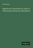 Regesten zur Geschichte der Juden in Deutschland während des Mittelalters Regesten zur Geschichte der Juden in Deutschland während des Mittelalters