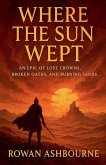 Where the Sun Wept Where the Sun Wept