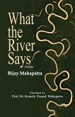 What the River Says What the River Says