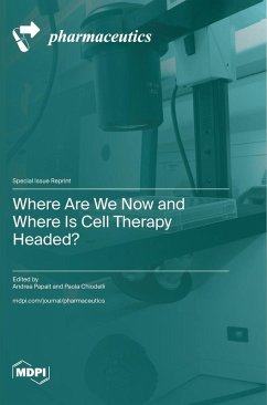 Cover Where Are We Now and Where Is Cell Therapy Headed?