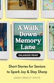A Walk Down Memory Lane (eBook, ePUB) A Walk Down Memory Lane (eBook, ePUB)