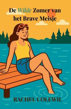 De Wilde Zomer van het Brave Meisje - Colewil, Rachel
