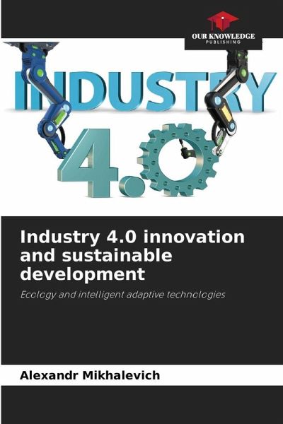 Industry 4.0 innovation and sustainable development Industry 4.0 innovation and sustainable development