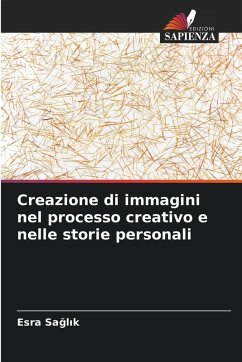 Cover Creazione di immagini nel processo creativo e nelle storie personali