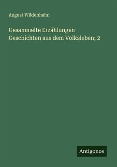 Cover Gesammelte Erzählungen Geschichten aus dem Volksleben; 2
