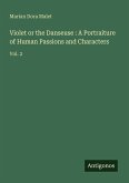 Violet or the Danseuse : A Portraiture of Human Passions and Characters Violet or the Danseuse : A Portraiture of Human Passions and Characters