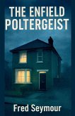 The Enfield Poltergeist The Enfield Poltergeist