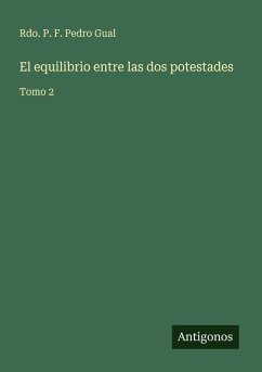 El equilibrio entre las dos potestades - Gual, Rdo. P. F. Pedro