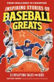 Inspiring Stories of Baseball Greats (eBook, ePUB)